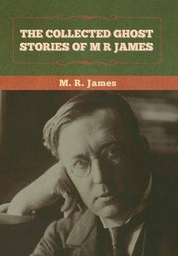 portada The Collected Ghost Stories of M. R. James (en Inglés)