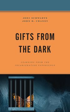 portada Gifts from the Dark: Learning from the Incarceration Experience (in English)