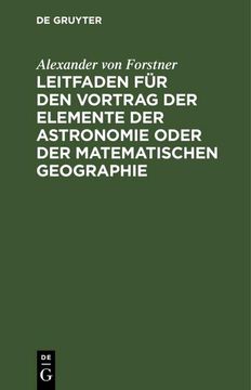 portada Leitfaden für den Vortrag der Elemente der Astronomie Oder der Matematischen Geographie (en Alemán)