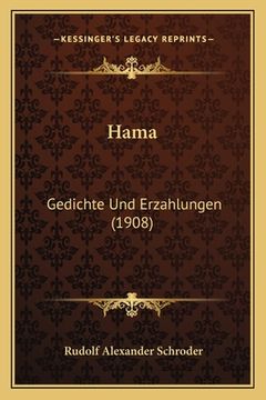 portada Hama: Gedichte Und Erzahlungen (1908) (en Alemán)