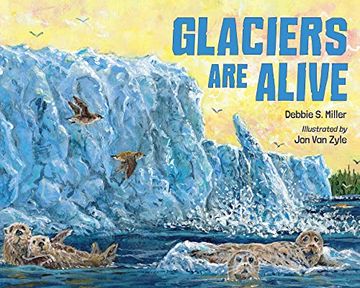 portada Glaciers Are Alive (in English)