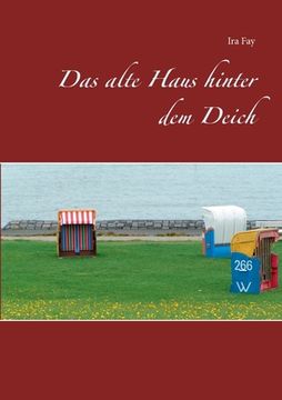portada Das Alte Haus Hinter dem Deich (en Alemán)