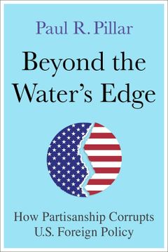 portada Beyond the Water’S Edge: How Partisanship Corrupts U. S Foreign Policy (en Inglés)
