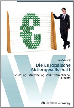 portada Die Europäische Aktiengesellschaft: Gründung, Sitzverlegung, Verlustverrechnung, Steuern