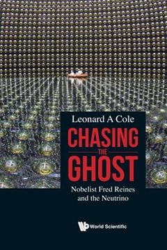 portada Chasing the Ghost: Nobelist Fred Reines and the Neutrino (en Inglés)