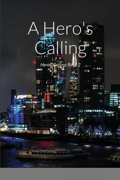 portada A Hero's Calling: Heroic Calling: Book 2 (en Inglés)