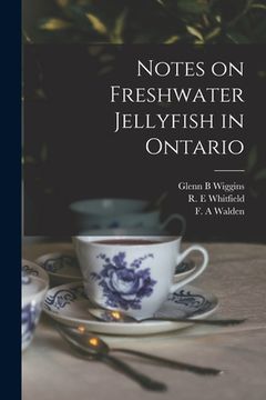 portada Notes on Freshwater Jellyfish in Ontario (en Inglés)