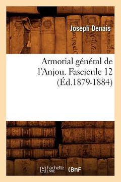 portada Armorial Général de l'Anjou. Fascicule 12 (Éd.1879-1884) (en Francés)