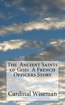 portada The  Ancient Saints of God:  A French Officers Story