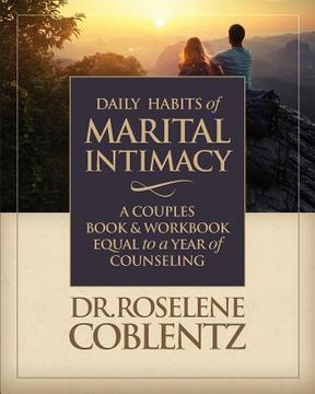 portada Daily Habits of Marital Intimacy: A Marriage Book & Workbook Equal to a Year of Counseling (en Inglés)