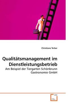 portada Qualitätsmanagement im Dienstleistungsbetrieb: Am Beispiel der Tiergarten Schönbrunn Gastronomie GmbH