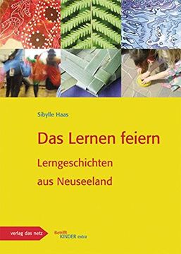 portada Das Lernen Feiern: Lerngeschichten aus Neuseeland (in German)