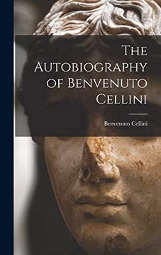 portada The Autobiography of Benvenuto Cellini (en Inglés)