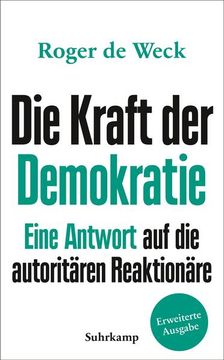 portada Die Kraft der Demokratie: Eine Antwort auf die Autoritären Reaktionäre (Suhrkamp Taschenbuch) Eine Antwort auf die Autoritären Reaktionäre (en Alemán)