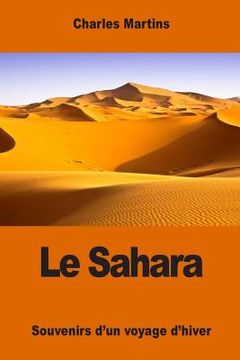 portada Le Sahara: Souvenirs d'un voyage d'hiver (en Francés)