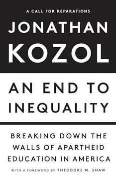 portada An end to Inequality: Breaking Down the Walls of Apartheid Education in America (en Inglés)