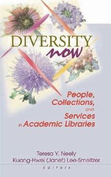 portada diversity now: people, collections, and services in academic libraries (en Inglés)