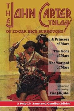 portada The John Carter Trilogy of Edgar Rice Burroughs: A Princess of Mars; The Gods of Mars; A Warlord of Mars (en Inglés)