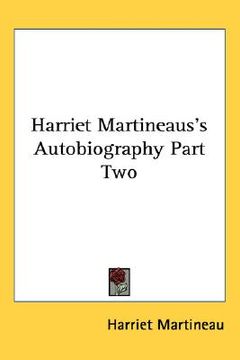 portada harriet martineaus's autobiography part two