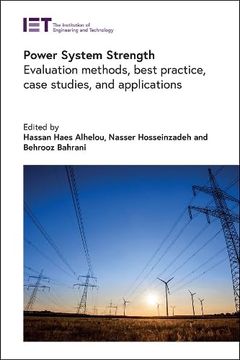 portada Power System Strength: Evaluation Methods, Best Practice, Case Studies, and Applications (Energy Engineering) (en Inglés)