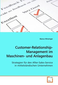 portada Customer-Relationship-Management im Maschinen- und Anlagenbau: Strategien für den After-Sales-Service in mittelständischen Unternehmen