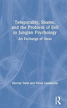 portada Temporality, Shame, and the Problem of Evil in Jungian Psychology (en Inglés)