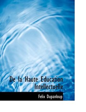 portada de La Haute Education Intellectuelle (French Edition)