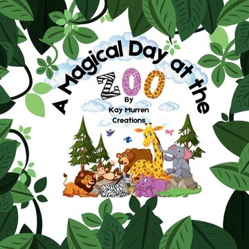 portada A Magical Day at the Zoo (en Inglés)