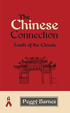 portada The Chinese Connection: South of the Clouds