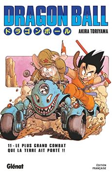 portada Dragon Ball - Édition Originale - Tome 11: Le Plus Grand Combat que la Terre ait Porté! (en Francés)