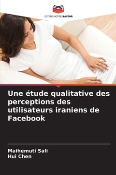 portada Une étude qualitative des perceptions des utilisateurs iraniens de Facebook (in French)