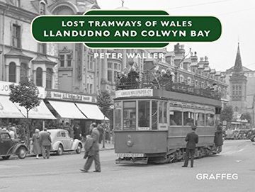 portada Lost Tramways: North Wales (en Inglés)