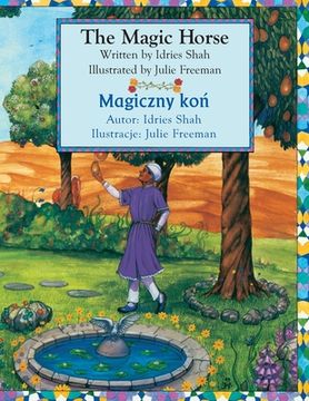 portada The Magic Horse / Magiczny koń: Bilingual English-Polish Edition / Wydanie dwujęzyczne angielsko-polskie (en Inglés)