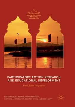 portada Participatory Action Research and Educational Development: South Asian Perspectives (en Inglés)