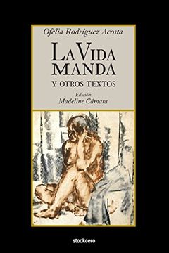 portada La Vida Manda y Otros Textos (in Spanish)