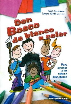 portada Don Bosco de blanco a color: Para acercar a los niños a Don Bosco (Abba)