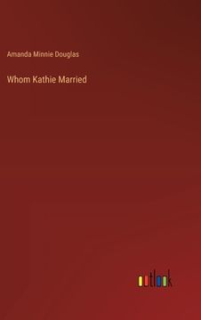 portada Whom Kathie Married (in English)