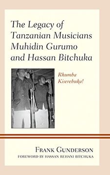 portada The Legacy of Tanzanian Musicians Muhidin Gurumo and Hassan Bitchuka: Rhumba Kiserebuka! 