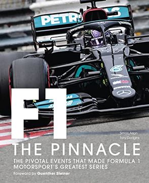 portada Formula one the Pinnacle: The Pivotal Events That Made f1 the Greatest Motorsport Series (en Inglés)