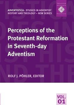 portada Perceptions of the Protestant Reformation in Seventh-day Adventism (in English)
