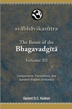 portada Svabhavikasutra: The Roots of the Bhagavadgita, Volume III