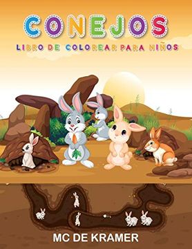 portada Conejos Libro de Colorear Para Niños: Conejos Lindos, Libro de Actividades Para Niños y Niñas, Páginas Para Colorear de Conejos Fáciles y Divertidas con Conejitos Súper Lindos y Adorables (in Spanish)