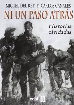 portada Ni un Paso Atrás. Historias Olvidadas (Trazos de la Historia) (in Spanish)