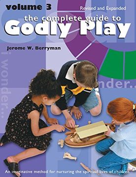 portada Complete Guide to Godly Play: Revised and Expanded: Volume 3 (en Inglés)