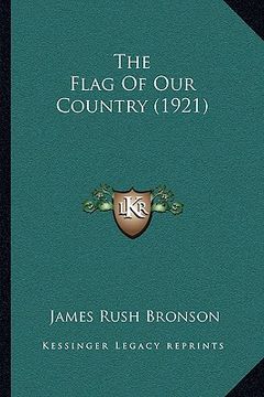 portada the flag of our country (1921) (en Inglés)