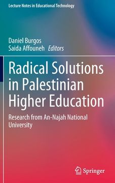 portada Radical Solutions in Palestinian Higher Education: Research from An-Najah National University (en Inglés)