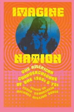 portada Imagine Nation: The American Counterculture of the 1960's and 70's (en Inglés)