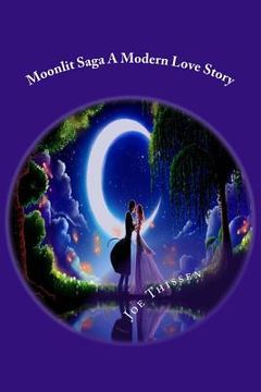 portada Moonlit Saga A Modern Love Story (en Inglés)