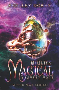portada Midlife Magical Mystery Tour: Paranormal Women’S Fiction (Witch Way) (in English)
