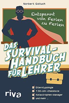 portada Das Survival-Handbuch für Lehrer: Entspannt von Ferien zu Ferien (en Alemán)
